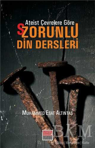 Ateist Çevrelere Göre S-Zorunlu Din Dersleri - Maarif Mektepleri