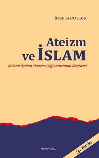 Ateizm ve İslam - Ankara Okulu Yayınları