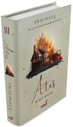 Ateş 3 - Kavuşmak - İndigo Kitap
