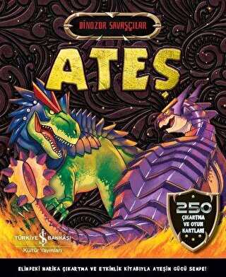 Ateş - Dinozor Savaşçılar - İş Bankası Kültür Yayınları