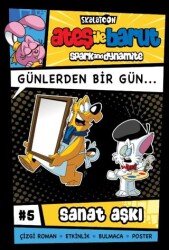 Ateş ile Barut Günlerden Bir Gün 5 - Sanat Aşkı - Skalatoon Yayıncılık
