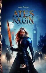 Ateş Kadın ve Yadigarları - Tilki Kitap