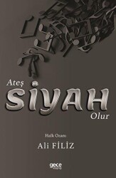 Ateş Siyah Olur - 2
