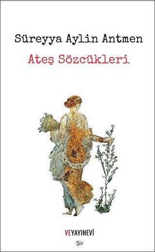 Ateş Sözcükleri - Ve Yayınevi