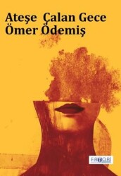 Ateşe Çalan Gece - Favori Yayınları