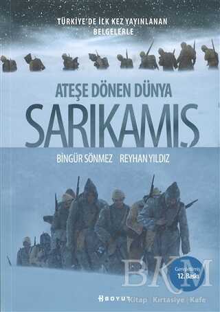 Ateşe Dönen Dünya Sarıkamış - Boyut Yayın Grubu