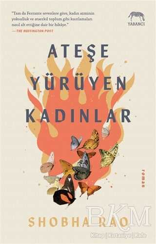 Ateşe Yürüyen Kadınlar - Yabancı Yayınları