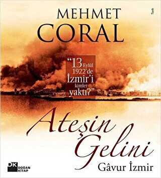 Ateşin Gelini Gavur İzmir - Doğan Kitap