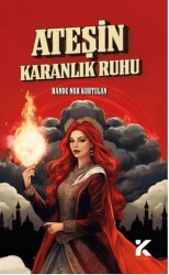 Ateşin Karanlık Ruhu - Kiba Yayımcılık