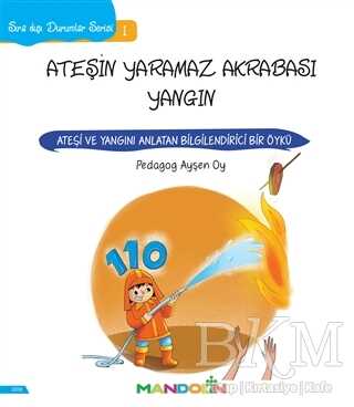 Ateşin Yaramaz Akrabası Yangın - Sıra Dışı Durumlar Serisi 1 - Mandolin Yayınları