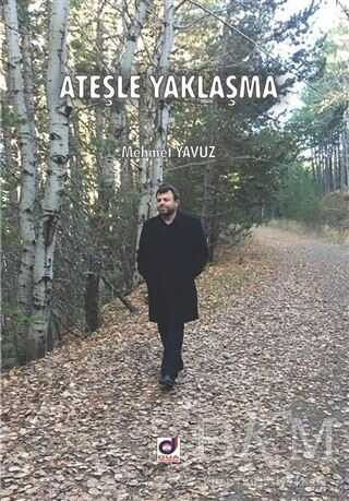 Ateşle Yaklaşma - Dua Yayınları