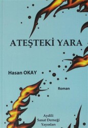 Ateşteki Yara - Aydili Sanat Derneği Yayınları