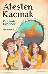 Ateşten Kaçmak - Günışığı Kitaplığı