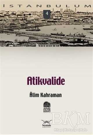 Atikvalide - Heyamola Yayınları