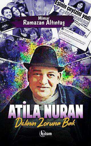 Atila Nuran - Delinin Zoruna Bak