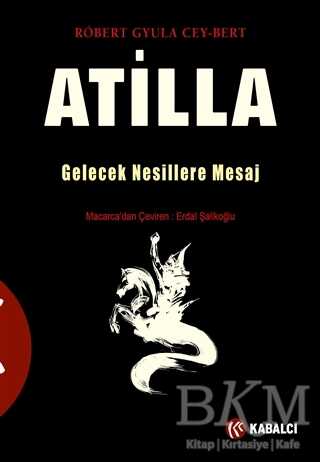 Atilla - Kabalcı Yayınevi - Doruk Yayınları