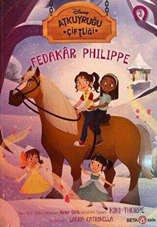 Atkuyruğu Çiftliği 3 - Fedakar Philippe - Beta Kids