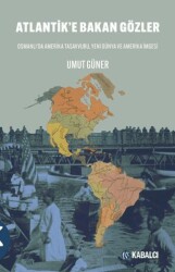 Atlantik’e Bakan Gözler - Kabalcı Yayınevi - Doruk Yayınları