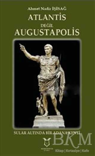Atlantis Değil Augustapolis - Akademisyen Kitabevi