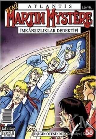 Atlantis Martin Mystere Yeni Seri Sayı: 58 Eşiğin Ötesinde İmkansızlıklar Dedektifi - Lal Kitap