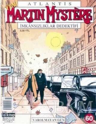Atlantis Martin Mystere Yeni Seri Sayı: 60 Varolmayan Gün İmkansızlıklar Dedektifi - Lal Kitap