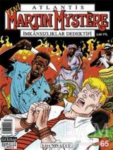 Atlantis Martin Mystere Yeni Seri Sayı: 65 Loa’nın Gücü İmkansızlıklar Dedektifi
