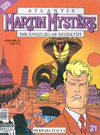 Atlantis Özel Seri Martin Mystere İmkansızlıklar Dedektifi Merhaba İtalya Sayı: 21