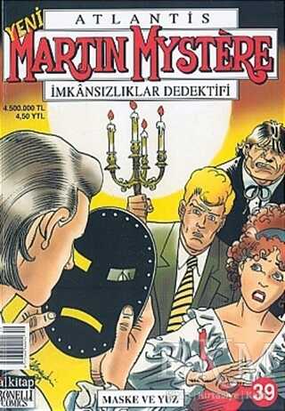 Atlantis Yeni Seri Sayı: 39 Maske ve Yüz Martin Mystere İmkansızlıklar Dedektifi - Lal Kitap