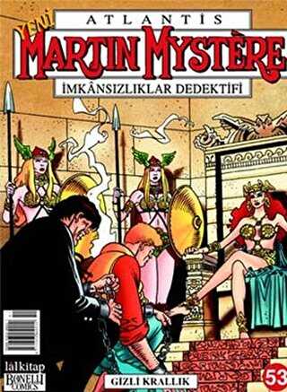 Atlantis Yeni Seri Sayı: 53 Martin Mystere İmkansızlıklar Dedektifi Gizli Krallık - Lal Kitap