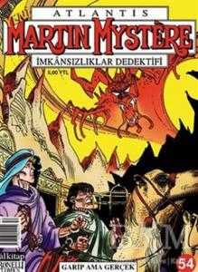 Atlantis Yeni Seri Sayı: 54 Martin Mystere İmkansızlıklar Dedektifi Garip Ama Gerçek - Lal Kitap