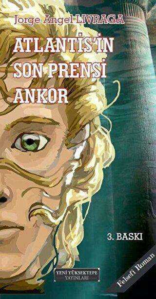 Atlantis`in Son Prensi Ankor - Yeni Yüksektepe Yayınları