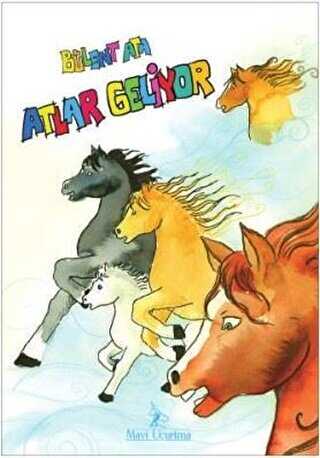 ATLAR GELİYOR - Mavi Uçurtma Yayınları