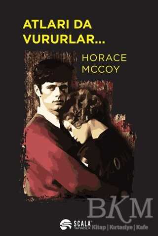 Atları da Vururlar... - Scala Yayıncılık