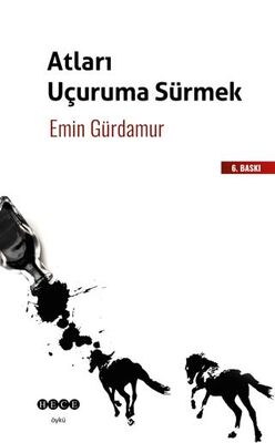 Atları Uçuruma Sürmek - 1