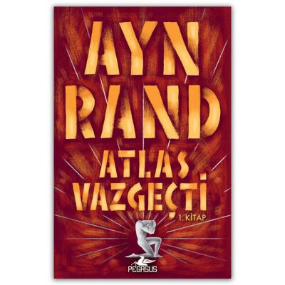 Atlas Vazgeçti 1. Kitap - 1