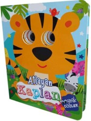 Atlayan Kaplan - Oynak Gözler Serisi - Yumurcak Yayınları