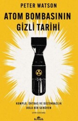 Atom Bombasının Gizli Tarihi - Kronik Kitap