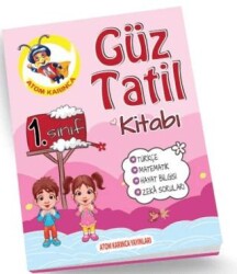 Atom Karınca Yayınları 1. Sınıf Güz Ara Tatil Kitabı - 1 - Atom Karınca Yayınları