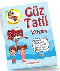Atom Karınca Yayınları 3. Sınıf Güz Ara Tatil Kitabı - 3 - Atom Karınca Yayınları