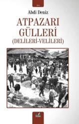 Atpazarı Gülleri - İzan Yayıncılık