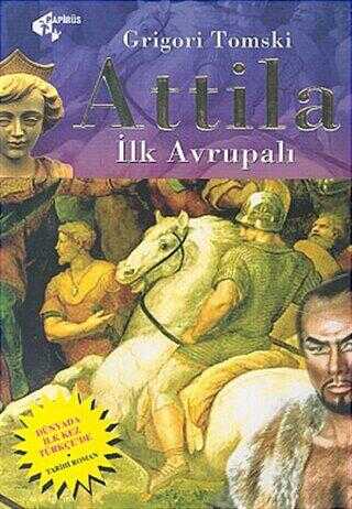 Attila İlk Avrupalı