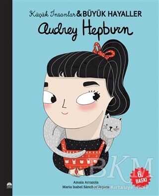 Audrey Hepburn - Küçük İnsanlar ve Büyük Hayaller