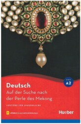 Auf der Suche nach der Perle des Mekong - Hueber