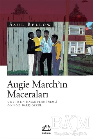 Augie March’ın Maceraları - İletişim Yayınevi