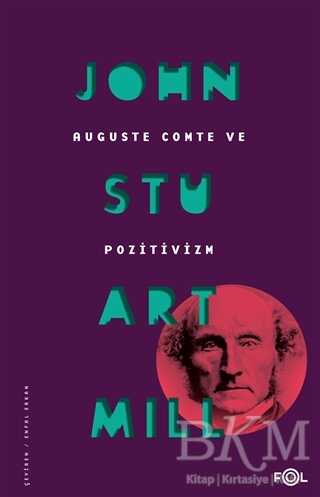 Auguste Comte ve Pozitivizm - 2