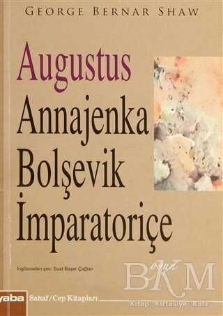 Augustus Annajenka - Bolşevik İmparatoriçe