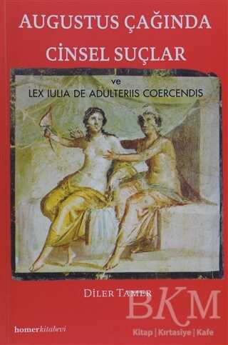 Augustus Çağında Cinsel Suçlar - Homer Kitabevi