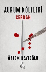 Aurum Köleleri - Cerrah - Kanguru Yayınları