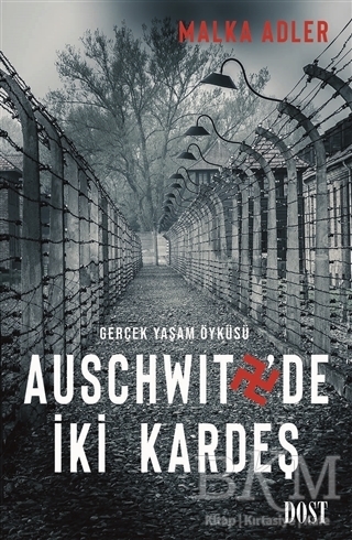 Auschwitz`de İki Kardeş - Dost Kitabevi Yayınları
