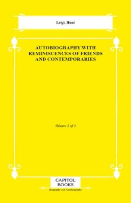 Autobiography With Reminiscences of Friends and Contemporaries - 1